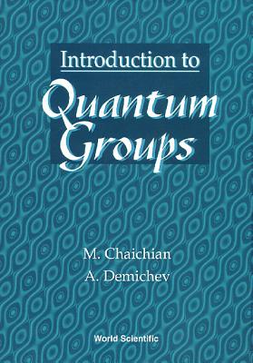 Introduction to Quantum Groups