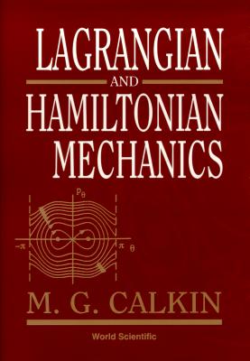 Book cover of Lagrangian & Hamiltonian Mechanics by Calkin M G