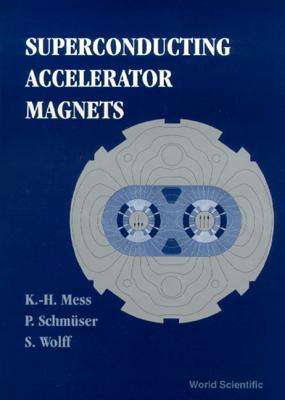 Book cover of Superconducting Accelerator Magnets by Mess K H