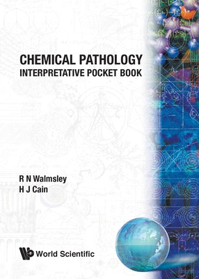 Book cover of Chemical Pathology: Interpretative Pocket by Cain H J