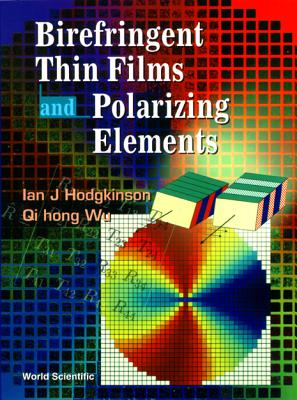 Book cover of Birefringent Thin Films & Polarizing... by Hodgkinson Ian