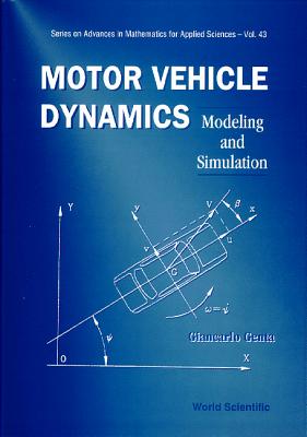 Book cover of Motor Vehicle Dynamics: Modelling...(V43) by Genta G