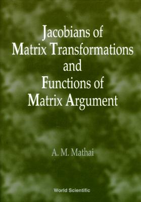 Book cover of Jacobians of Matrix Transformation... by Mathai a M