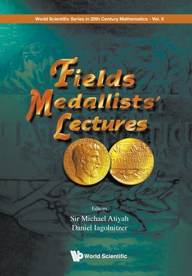 Book cover of Fields Medallists' Lectures (V5) by Atiyah Michael