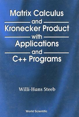 Book cover of Matrix Calcul & the Kronecker.. by Steeb Willi-Hans