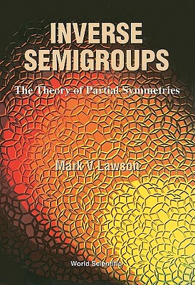 Book cover of Inverse Semigroups by Lawson Mark V