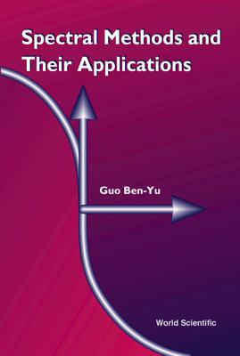 Book cover of Spectral Methods & Their Applications by Ben-Yu Guo