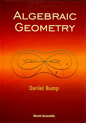 Book cover of Algebraic Geometry and the Theory of Curves by Bump D