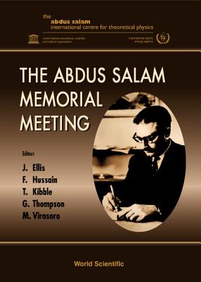 Book cover of The Abdus Salam Memorial Meeting by J. Ellis, Al Hussain Thompson &. Et Al &