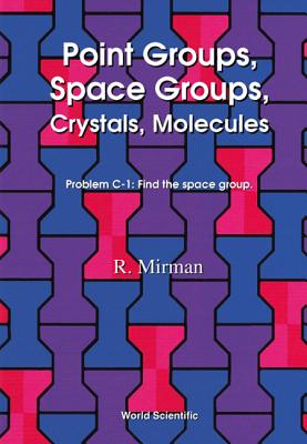 Book cover of Point Groups, Space Groups, Crystals...: Space Groups by Mirman R