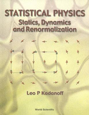 Statistical Physics: Statics, Dynamics...