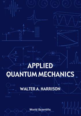 Book cover of Applied Quantum Mechanics by Harrison Walter a