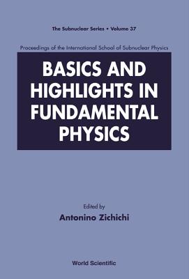 Book cover of Basics and Highlights in Fundamen..(V37) by Zichichi Antonino