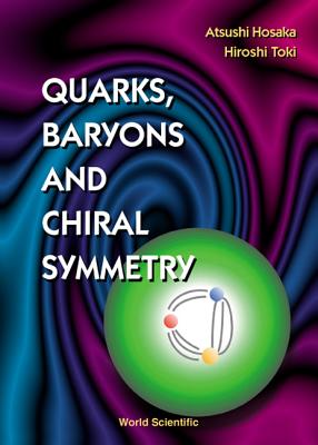 Book cover of Quarks, Baryons and Chiral Symmetry by Hosaka Atsushi