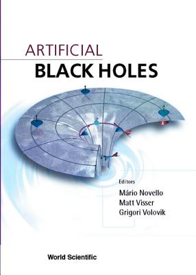 Book cover of Artificial Black Holes by Novello Mario