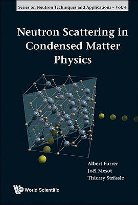 Book cover of Neutron Scattering in Condensed Ma..(V4) by Furrer Albert