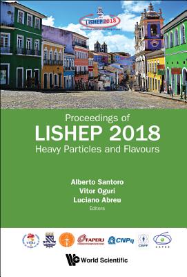 Book cover of Heavy Particles and Flavours - Proceedings of Lishep 2018 by Santoro Alberto