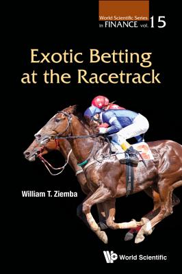 Book cover of Exotic Betting at the Racetrack by Ziemba William T