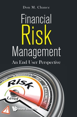 Book cover of Financial Risk Management: An End User Perspective by Chance Don M