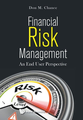 Book cover of Financial Risk Management: An End User Perspective by Chance Don M