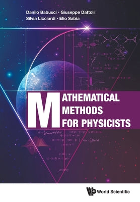 Book cover of Mathematical Methods for Physicists by Babusci Danilo