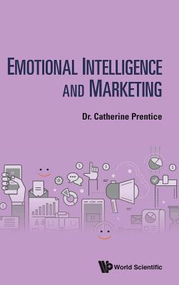 Book cover of Emotional Intelligence and Marketing by Prentice Catherine
