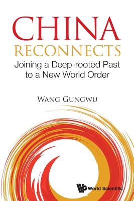Book cover of China Reconnects by Wang Gungwu