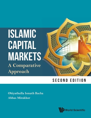 Book cover of Islamic Capital Markets (2nd Ed) by Bacha Obiyathulla Ismath