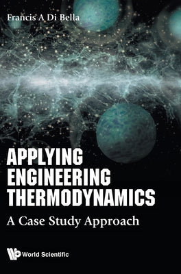 Book cover of Applying Engineering Thermodynamics by Bella Francis a Di