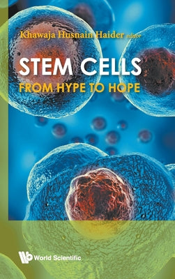 Book cover of Stem Cells: From Hype to Hope by Haider Khawaja Husnain