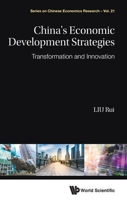 Book cover of China's Economic Development Strategies by Liu Rui