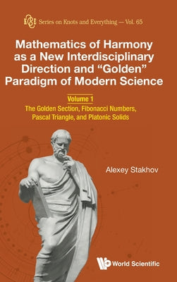 Book cover of Math Harmony New Interdisci (V1): Fibonacci Numbers by Stakhov Alexey
