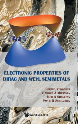 Book cover of Electronic Properties of Dirac and Weyl Semimetals by Gorbar Eduard V