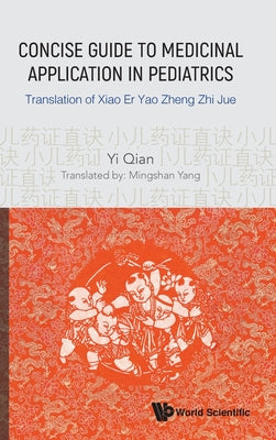 Book cover of Concise Guide to Medicinal Application in Pediatrics by Qian Yi