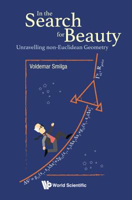 Book cover of In the Search for Beauty: Unravelling Non-Euclidean Geometry by Smilga Voldemar