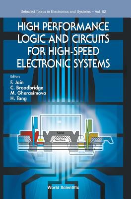 Book cover of High Performance Logic & Circuits High-Speed Electronic Sys by Jain F