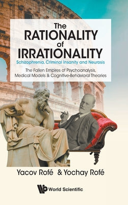 Book cover of The Rationality of Irrationality by Rofe Yacov