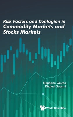 Book cover of Risk Factors & Contagion in Commodity Markets & Stocks Mkt by Goutte Stephane