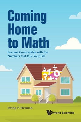 Book cover of Coming Home to Math by Herman Irving P