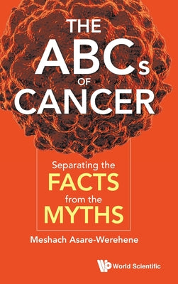 The ABCs of Cancer: Separating the Facts from the Myths