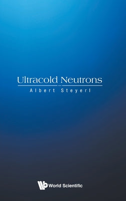 Ultracold Neutrons