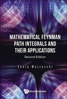 Book cover of Math Feynman Path Integ (2nd Ed) by Mazzucchi Sonia