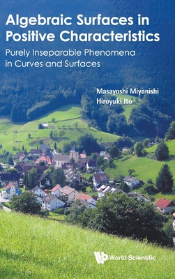 Book cover of Algebraic Surfaces in Positive Characteristics by Miyanishi Masayoshi