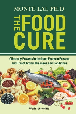 Book cover of The Food Cure by Lai Monte