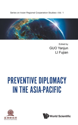 Book cover of Preventive Diplomacy in the Asia-Pacific by Guo Yanjun