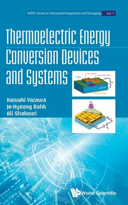 Book cover of Thermoelectric Energy Conversion Devices and Systems by Yazawa Kazuaki