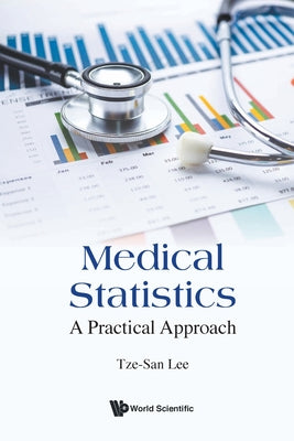 Book cover of Medical Statistics: A Practical Approach by Lee Tze-San