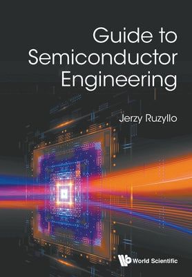 Book cover of Guide to Semiconductor Engineering by Ruzyllo Jerzy