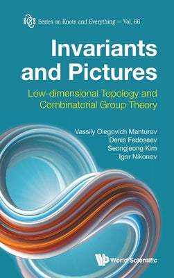 Book cover of Invariants and Pictures by Manturov Vassily Olegovich