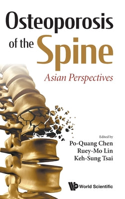 Book cover of Osteoporosis of the Spine: Asian Perspectives by Chen Po-Quang